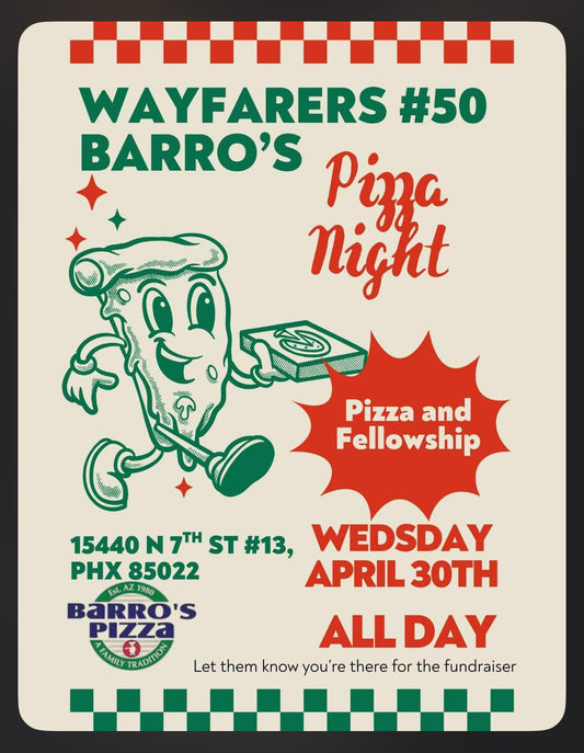 Wayfarers Lodge $50 Fund Raiser @ Barros Pizza!